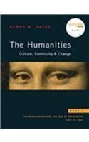 The Humanities Book 3: Culture, Continuity, and Change: the Renaissance and the Age of Encounter: 1400 to 1600