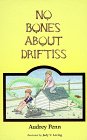 No Bones About Driftiss 0939923114 Book Cover