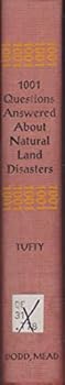 Hardcover 1001 Questions Answered About Natural Land Disasters Book