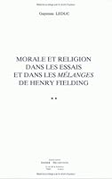 Morale Et Religion Dans Les Essais Et Dans Les Melanges de Henry Fielding 2864601591 Book Cover