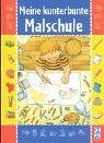 Meine kunterbunte Malschule. 3897829010 Book Cover