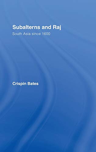 Subalterns and Raj: South Asia since 1600