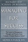 Hardcover Managing for Success: The Latest in Management Thought and Practice from Canada's Premier Business School Book