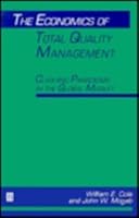 The Economics of Total Quality Management: Clashing Paradigms in the Global Market (Dimensions in Total Quality) 1557865043 Book Cover