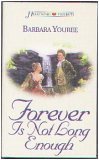 Mass Market Paperback Forever Is Not Long Enough Book