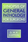 Synopsis of General Pathology for Surgeons 0750635924 Book Cover