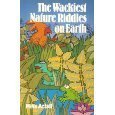 Paperback The Wackiest Nature Riddles on Earth Book