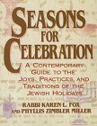 Paperback Seasons for Celebration: A Contemporary Guide to the Joys, Practices, and Traditions of the Jewish Holidays Book