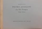  Pietro Annigoni. La Val Trompia disegni 1929-33.