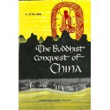 The Buddhist Conquest of China: The Spread and Ada B001JTS40O Book Cover