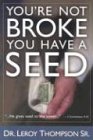 Youre Not Broke You Have A Seed
