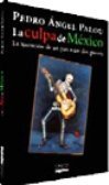 Paperback La culpa de Mexico: la invencion de un pais entre dos guerras (Spanish Edition) [Spanish] Book