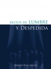 Paperback RESTOS DE LUMBRE Y DESPEDIDA [Spanish] Book