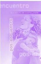 Perfect Paperback Pos-Encuentro Mujeres Alumna - G12 (Spanish Edition) [Spanish] Book