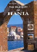 The Old City of Hania 9605001780 Book Cover