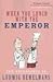 When You Lunch with the Emperor: The Adventures of Ludwig Bemelmans
