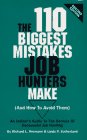 The 110 Biggest Mistakes Job Hunters Make (And How to Avoid Them) 0929728238 Book Cover