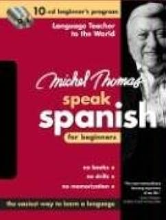 Michel Thomas Speak Spanish For Beginners: 10-CD Beginner's Program (Michel Thomas Series)
