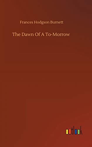 The Dawn Of A To-Morrow