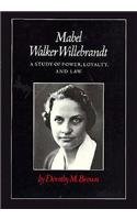 Mabel Walker Willebrandt: A Study of Power, Loyalty, and Law