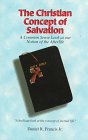 The Christian Concept of Salvation: A Common Sense Look at Our Notion of the Afterlife 0965237818 Book Cover