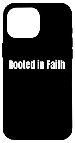 Faith Legacy Christian Phrase Rooted in Belief Tees and More �X�}�z�P�[�X iPhone 16 Pro Max �p