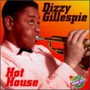 Hot House [Audio CD] Gillespie, Dizzy