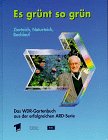 Es grünt so grün, Zierteich, Naturteich, Bachlauf