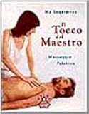 urrà di mare  Il tocco del maestro. Massaggio psichico