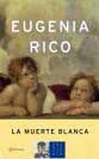 Editorial Planeta La Muerte Blanca/ The White Death