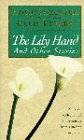 The Lily Hand and Other Stories - Edith Pargeter 