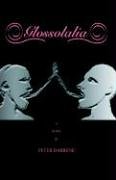 Buy Glossolalia: A Book By Peter Dabbene — BookShops.in