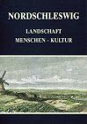  Nordschleswig. Landschaft - Menschen - Kultur