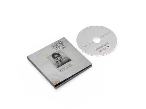 I Don’t Care If It Burns