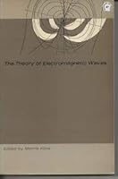 The Theory of Electromagnetic Waves B000K7GOYY Book Cover