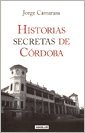 HISTORIAS SECRETAS DE CORDOBA (Spanish Edition) 9870423914 Book Cover