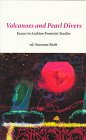 Paperback Volcanoes and Pearl Divers: Essays in Lesbian Feminist Studies Book