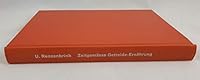 ZeitgemäÃŸe Getreideernährung. Die Zubereitung aller Getreidearten mit Rezepten 3723503012 Book Cover