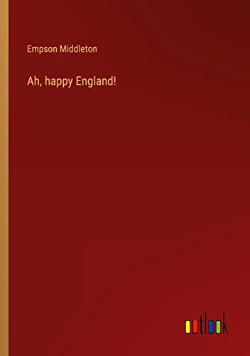 Ah, happy England!