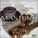 The Art of Jazz Saxophone - The Masters (UK Import)