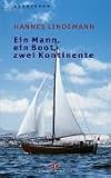 Ein Mann, ein Boot, zwei Kontinente - Hannes Lindemann