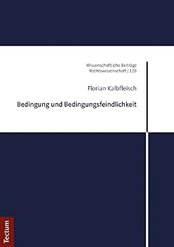 Paperback Bedingung Und Bedingungsfeindlichkeit [German] Book