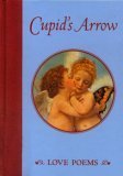 Hardcover Cupid's Arrow: Love Poems Book