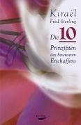 Hardcover Kiraël - Die 10 Prinzipien des bewussten Erschaffens [German] Book