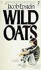 Wild Oats 0671833936 Book Cover