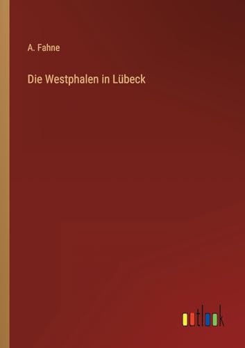 Die Westphalen in Lübeck (German Edition)