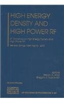High Energy Density and High Power RF: 6th Workshop on High Energy Density and High Power RF (AIP Conference Proceedings / Accelerators, Beams, and Instrumentations) 0735401640 Book Cover
