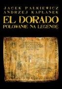 El Dorado. Polowanie na legendę 8372988064 Book Cover