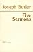 Joseph Butler: Five Sermons (Hackett Classics)