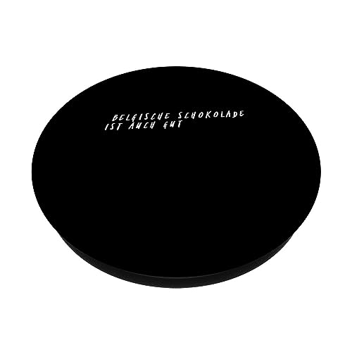 belgische Schokolade ist auch gut : Unique and Inspirational PopSockets Swappable PopGrip, Black - Image 2